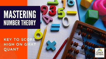 Mastering Number Theory: Key to Score High on GMAT Quant