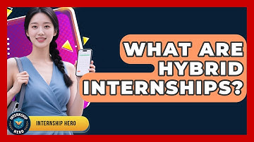 What Are Hybrid Internships? - Internship Hero