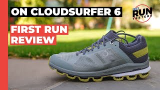 On Cloudsurfer 6 First Run Review | Two runners take a look at the shoe