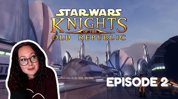Exploring Taris | STAR WARS: KNIGHTS OF THE OLD REPUBLIC | Episode 2