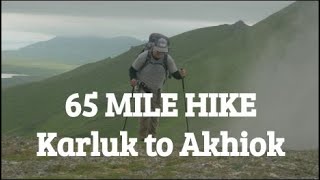 65 MILE HIKE - Karluk to Akhiok - 5 Day Hike