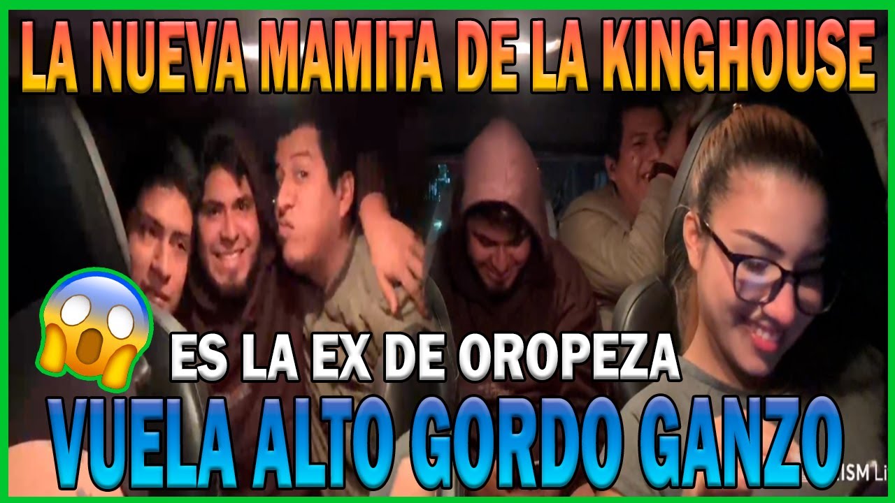 LA NUEVA MAMITA DE LA KINGHOUSE 😳 | ES LA EX DE OROPEZA