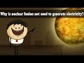 Why is nuclear fusion not used to generate electricity? | #aumsum #kids #science
