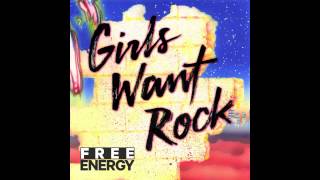 Watch Free Energy Girls Want Rock video