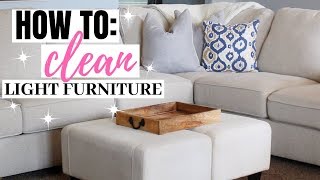 HOW TO CLEAN LIGHT FURNITURE // CLEAN WITH ME // EASY & QUICK DIY // DENAE LYNN