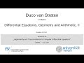 Duco van Straten - Differential Equations, Geometry and Arithmetic, II