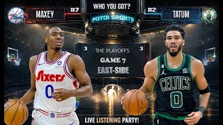 NBA - PLAYOFFS EAST-SIDE 76ERS @ CELTICS GAME 7 - LIVE AUDIO / LIVE REACTIONS