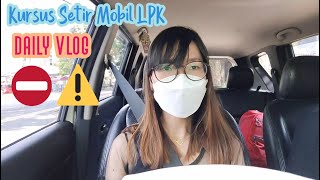 Ep 32 Kursus Setir Mobil di LPK Teratai Boyolali | Daily Vlog
