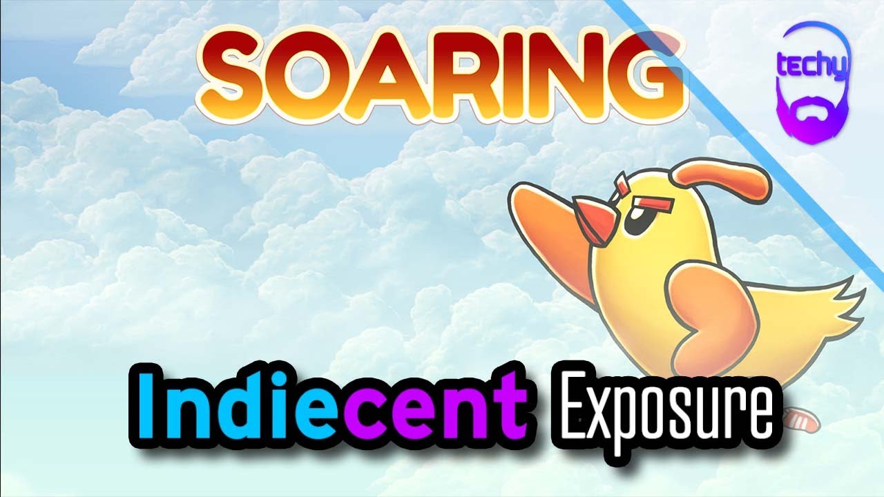 Soaring - 'Well that's just mean!'  | Indiecent Exposure | 