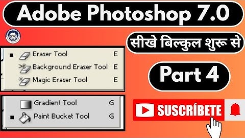 Photoshop 7.0 Tools Explained | Eraser, Background Eraser, Magic Eraser, Gradient, Tool in Hindi ||