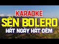 KARAOKE Liên Khúc Karaoke Nhạc Sến - Bolero - Trữ Tình Dễ Hát Nhất - Nhạc Sống Karaoke