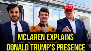 MCLAREN EXPLAINS DONALD TRUMP'S PRESENCE IN ITS MIAMI GARAGE | F1 News