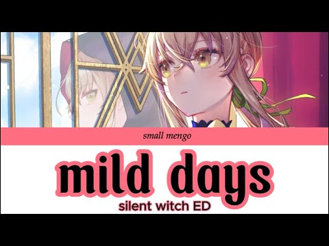 Hitsujibungaku (mild days)silent witch ED