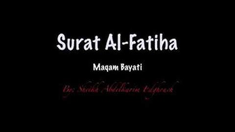 سورة الفاتحة مقام بياتي