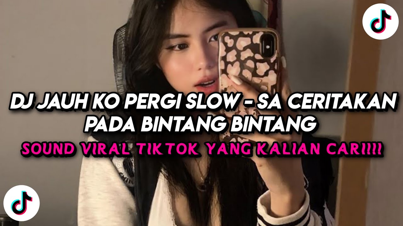 DJ JAUH KO PERGI SLOW FULL SONG TIKTOK TERBARU 2026
