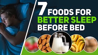 7 Foods to Eat Before Bed to Get a Good Night's Sleep | Dr. Eats