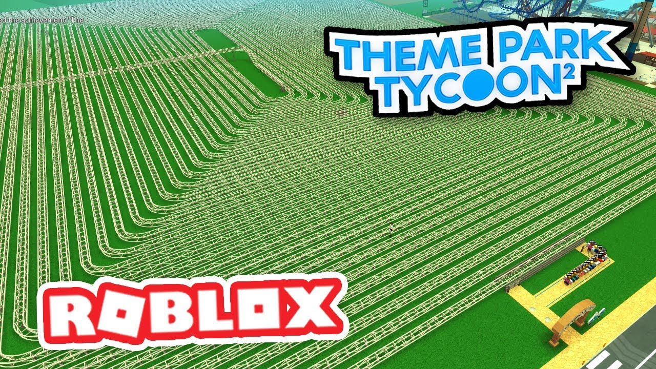 Building The Longest Roller Coaster Ever In Theme Park Tycoon Youtube - biggest rollercoaster ever roblox themepark tycoon 2 youtube