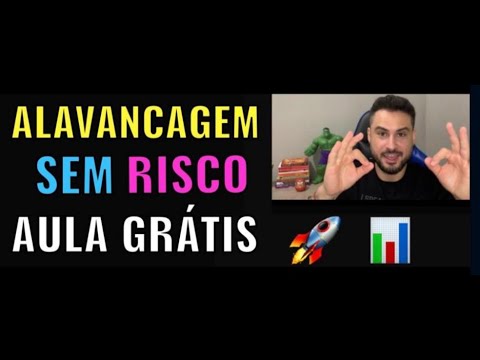 APRENDA ALAVANCAR A BANCA SEM CORRER RISCO