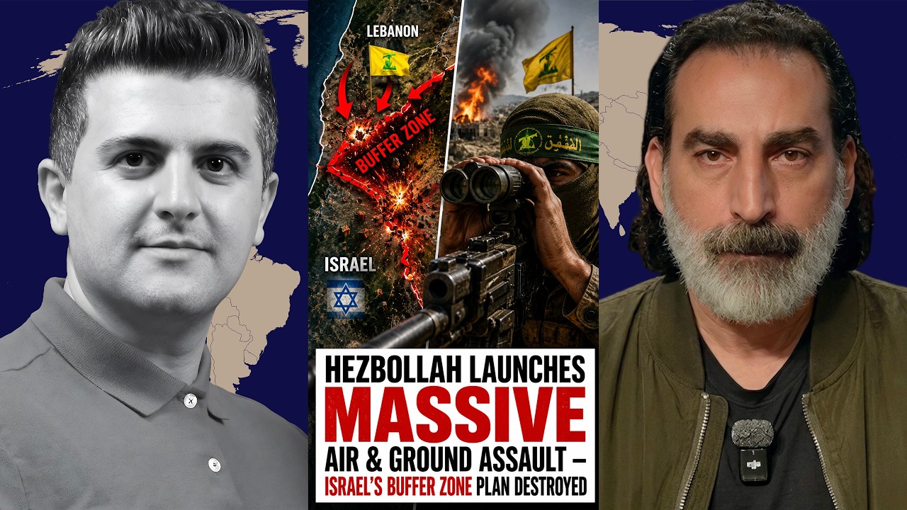 Laith Marouf: Hezbollah Launches MASSIVE Air & Ground Assault – Israel’s Buffer Zone Plan Destroyed