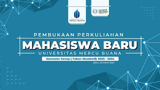 Pembukaan Perkuliahan Mahasiswa Baru  Universitas Mercu Buana  