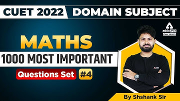 CUET 2022 Maths MCQs | Most Important Questions | Domain Subject Preparation Part 4