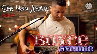 See You Again - Wiz Khalifa ft.Charlie Puth (Boyce Avenue lyrics cover)