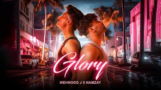 Glory | MEHMOOD J x HAMZAY | (OFFICIAL MUSIC VIDEO) New Punjabi Songs 2025