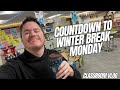 Countdown to Winter Break- Monday | Day 1 of 4 #ClassroomVlog