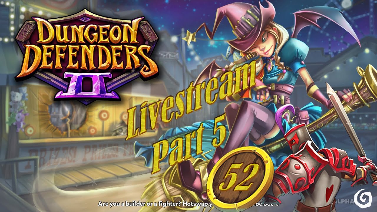 Dungeon Defenders 2 Season 2 Ep 52 Part 5 Power Leveling