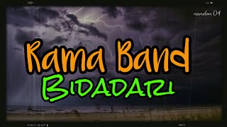 Rama Band - Bidadari ( Lirik )