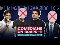 Samay Raina VS Anirban DasGupta , Grand Finale , Comedians On board 2 , (Highlights)