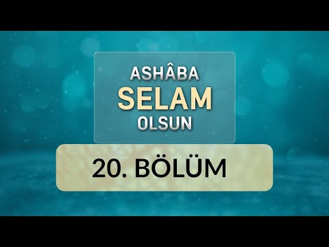 Fedakarlık / Mus'ab Bin Umeyr - Ashâba Selam Olsun 20.Bölüm