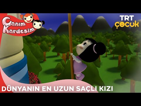 Canım Kardeşim - Dünyanın En Uzun Saçlı Kızı