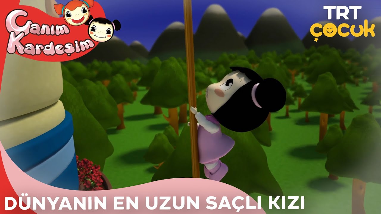 Canım Kardeşim - Dünyanın En Uzun Saçlı Kızı