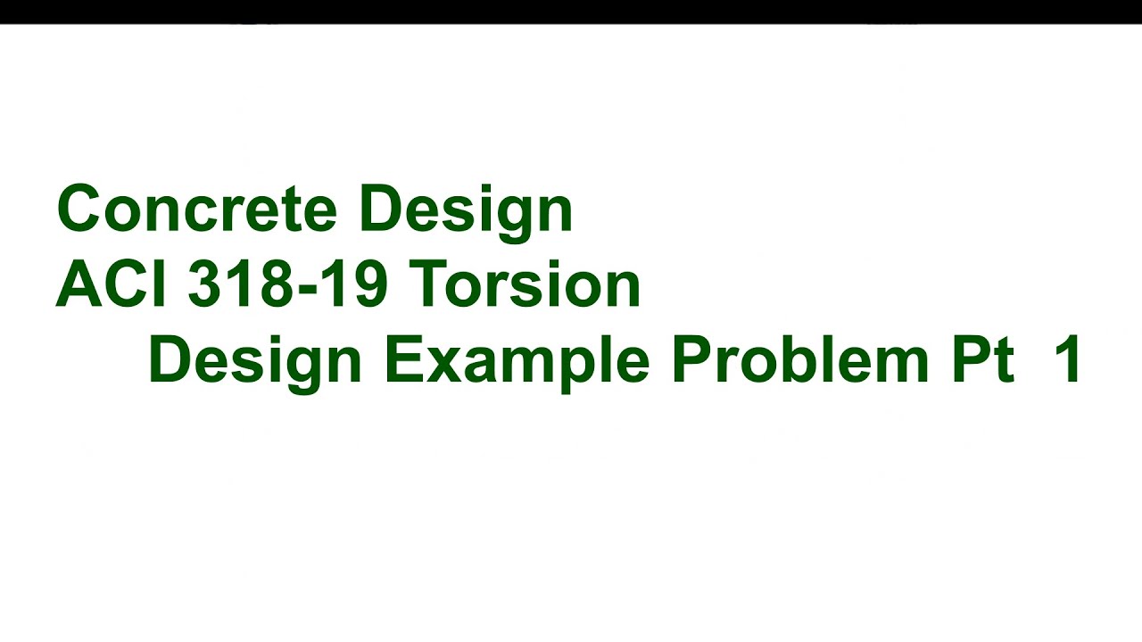 032 CE342 Concrete Design Torsion Design Example Pt1 YouTube