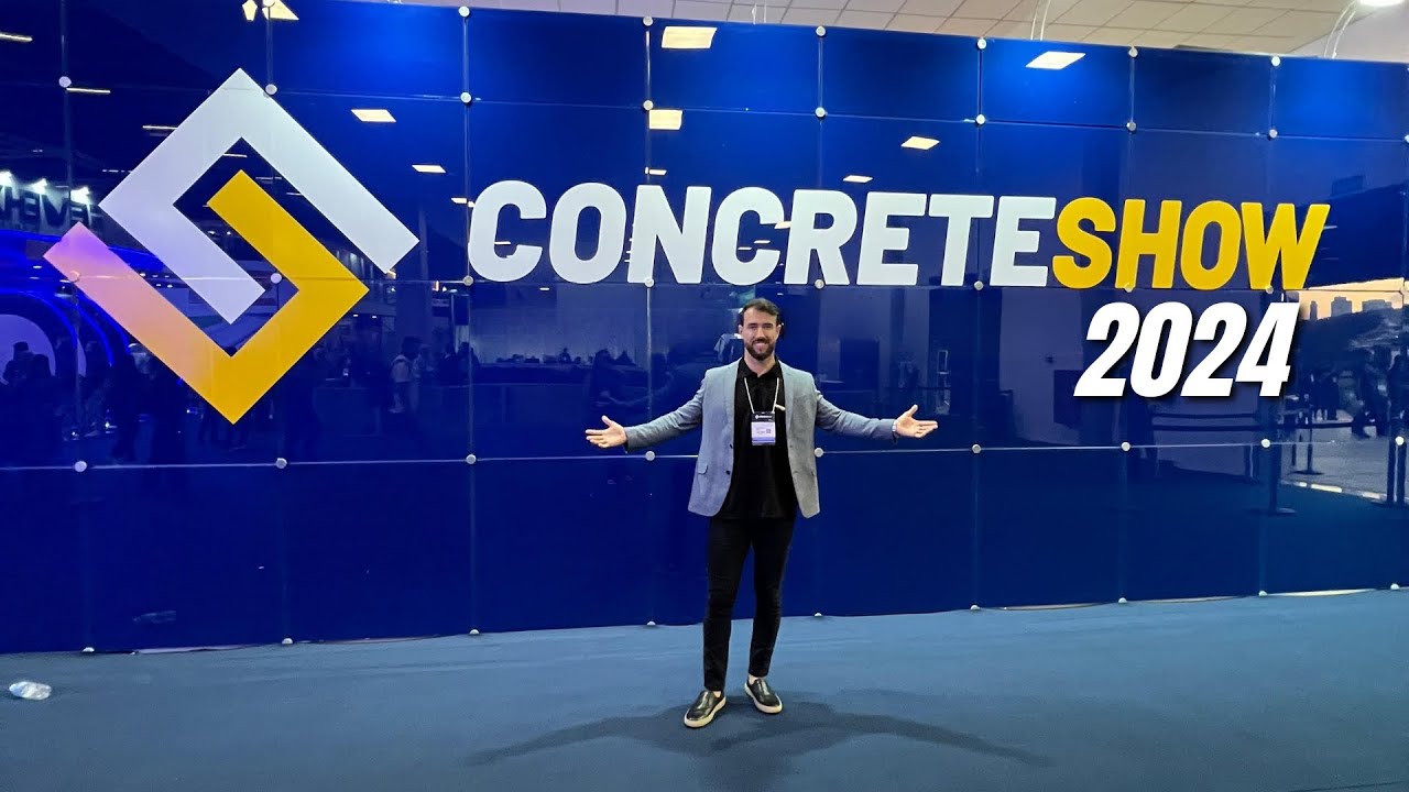 Concrete Show 2024 - Cobertura Completa da maior feira de tecnologias do concreto