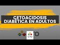 Cetoacidosis diabética en adultos