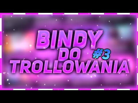 BINDY DO TROLLOWANIA (E-LEKCJE, CSGO ITP. ) #3