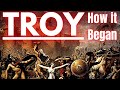 The Myth of Troy | How it all Began