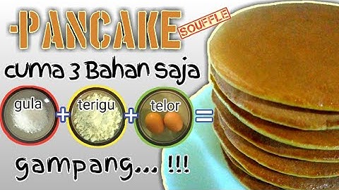 Cara Membuat PANCAKE mudah dan enak| cuma 3 bahan |ide jualan unik kekinian | viral | 2021 | Souffle