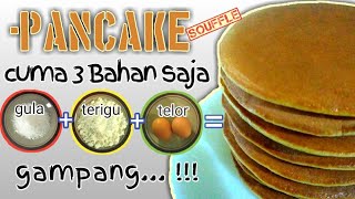 Cara Membuat PANCAKE mudah dan enak| cuma 3 bahan |ide jualan unik kekinian | viral | 2021 | Souffle