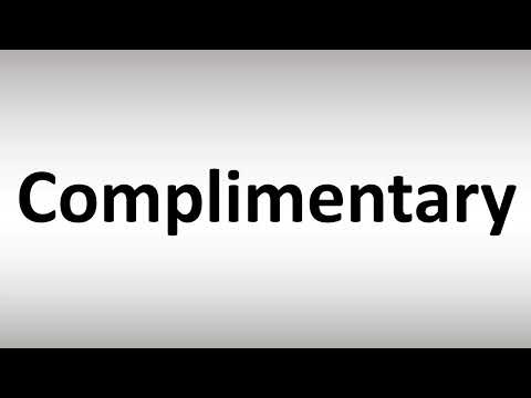 How to Pronounce Complimentary?