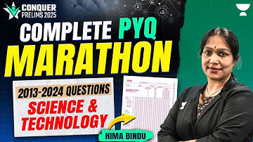 [Science & Technology] Complete PYQs Marathon | Conquer Prelims 2025 | Must-Watch for UPSC!