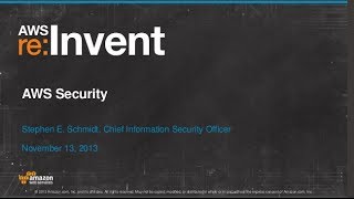 AWS Security -- Keynote Address (SEC101) | AWS re:Invent 2013