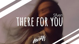 Sfven – There For You