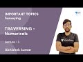 L 3 | TRAVERSING - Numericals | IMPORTANT TOPICS - Surveying | Abhishek Kumar