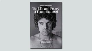 James McWilliams & Patricio Ferrari  | The Life and Poetry of Frank Stanford