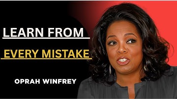 LEARN FROM EVERY MISTAKE II OPRAH WINFREYII INSPIRATIONAL MOTIVATION SPEECH