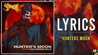Ghost - Hunter’s Moon (Lyrics)