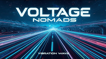 ⚡ Voltage Nomads – Futuristic Electronic Journey | Night Drive Energy | Vibration Wave